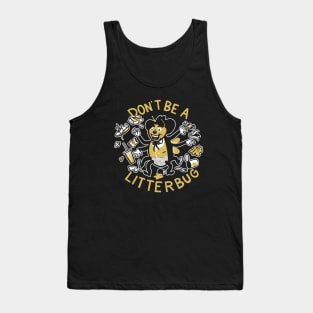Y'all Don't Be Littering Now! Tank Top